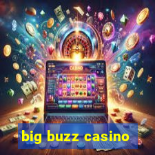 big buzz casino